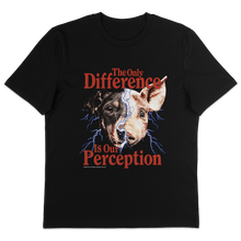 The Only Difference Is Our Perception T-Shirt - Vegan America