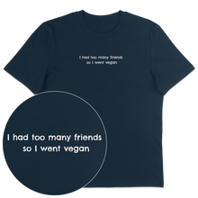 Too Many Friends T-Shirt