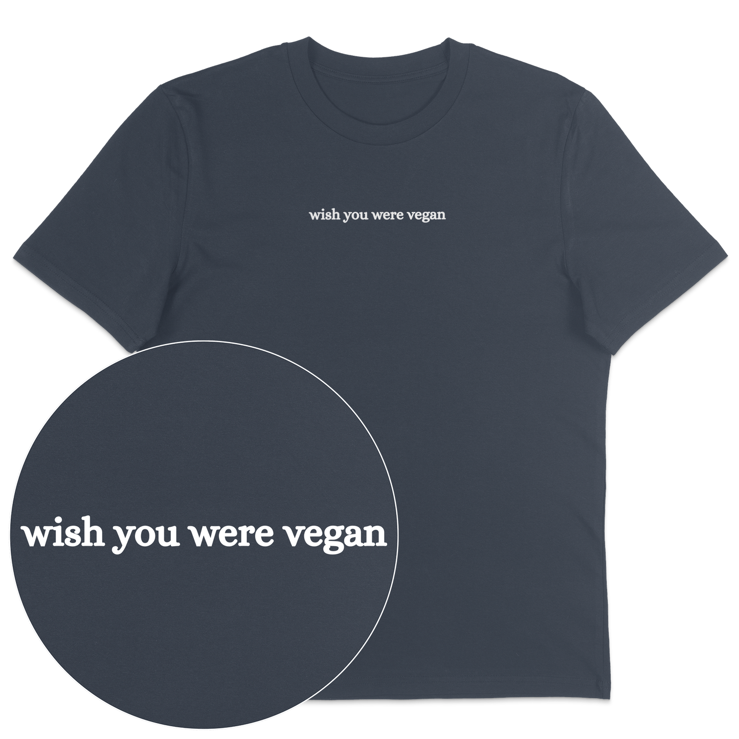 Wish You Were Vegan T-Shirt - Vegan America