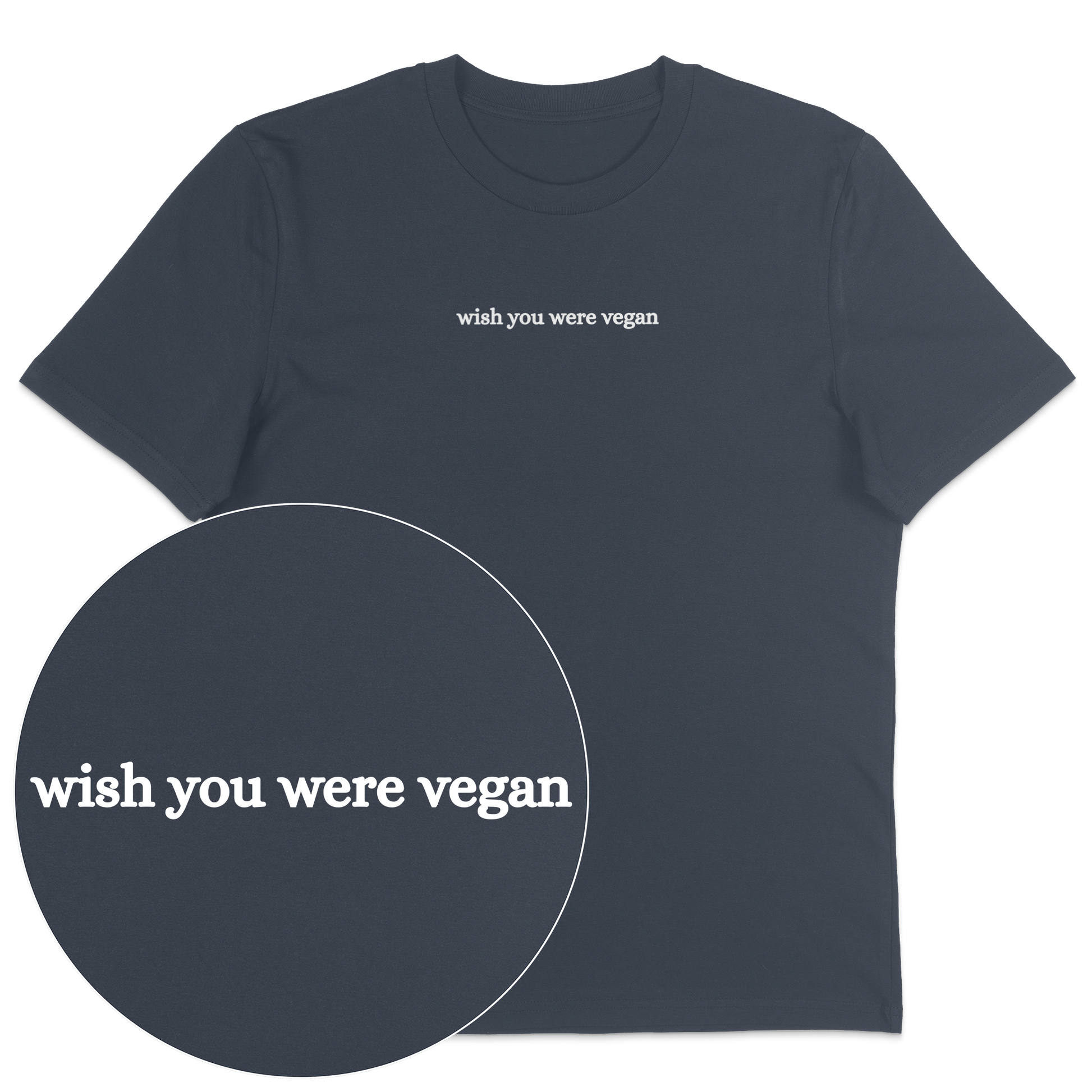 Wish You Were Vegan T-Shirt - Vegan America