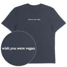 Wish You Were Vegan T-Shirt - Vegan America