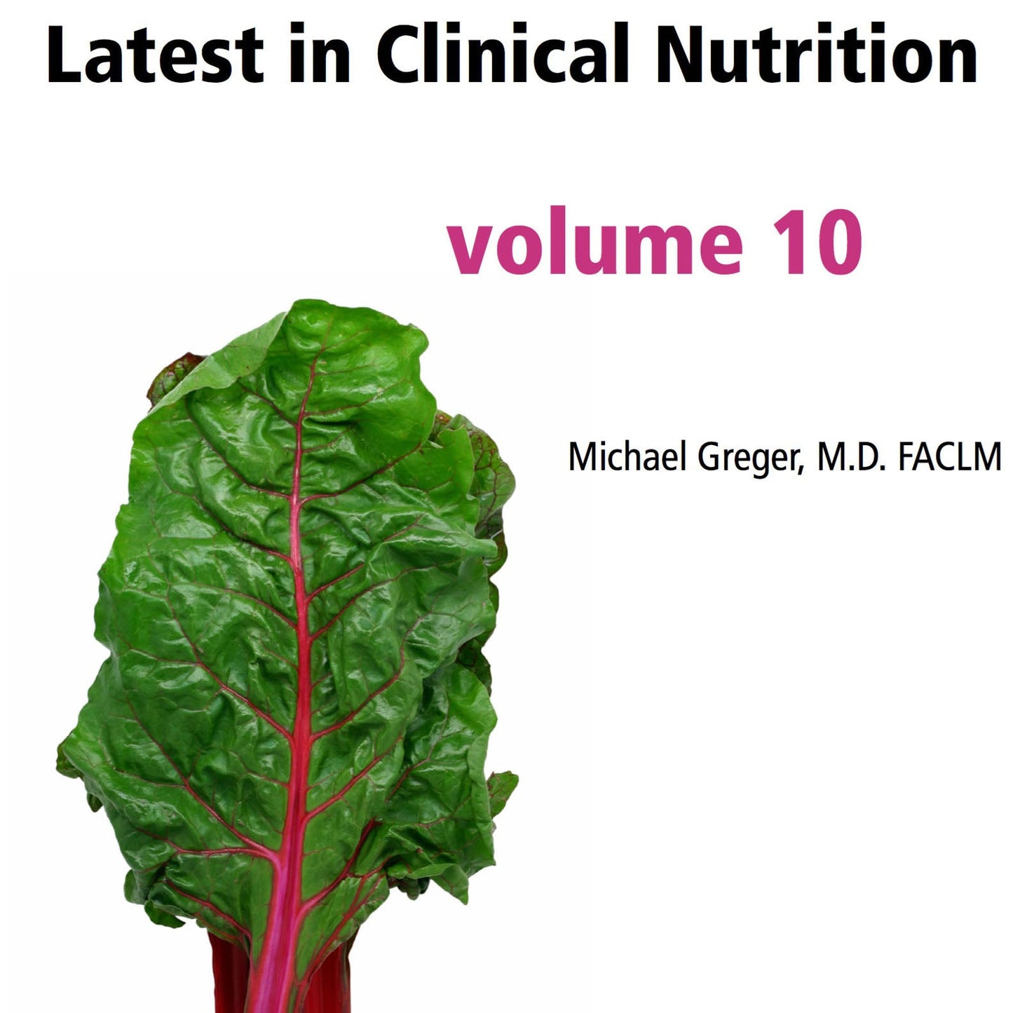 Latest in Clinical Nutrition - Volume 10 [Digital Download] - Vegan America