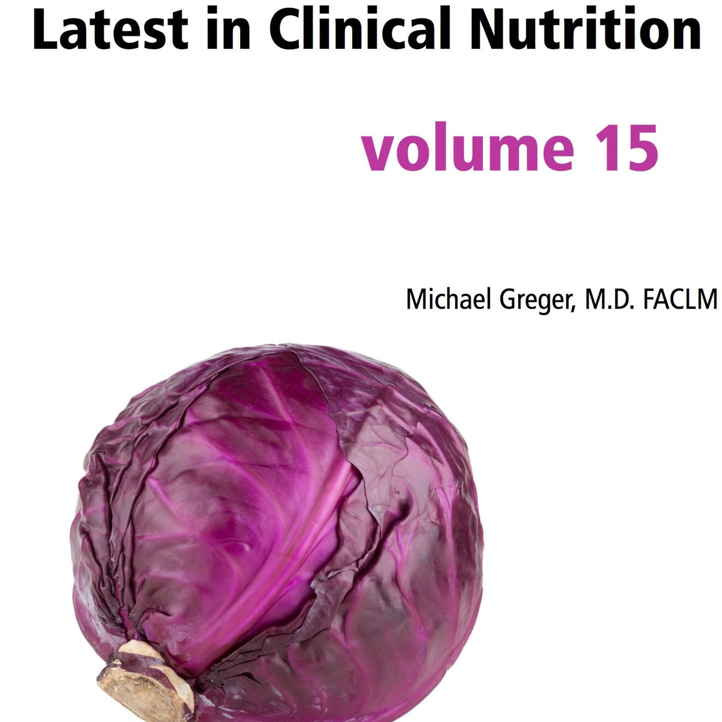 Latest in Clinical Nutrition - Volume 15 [Digital Download]