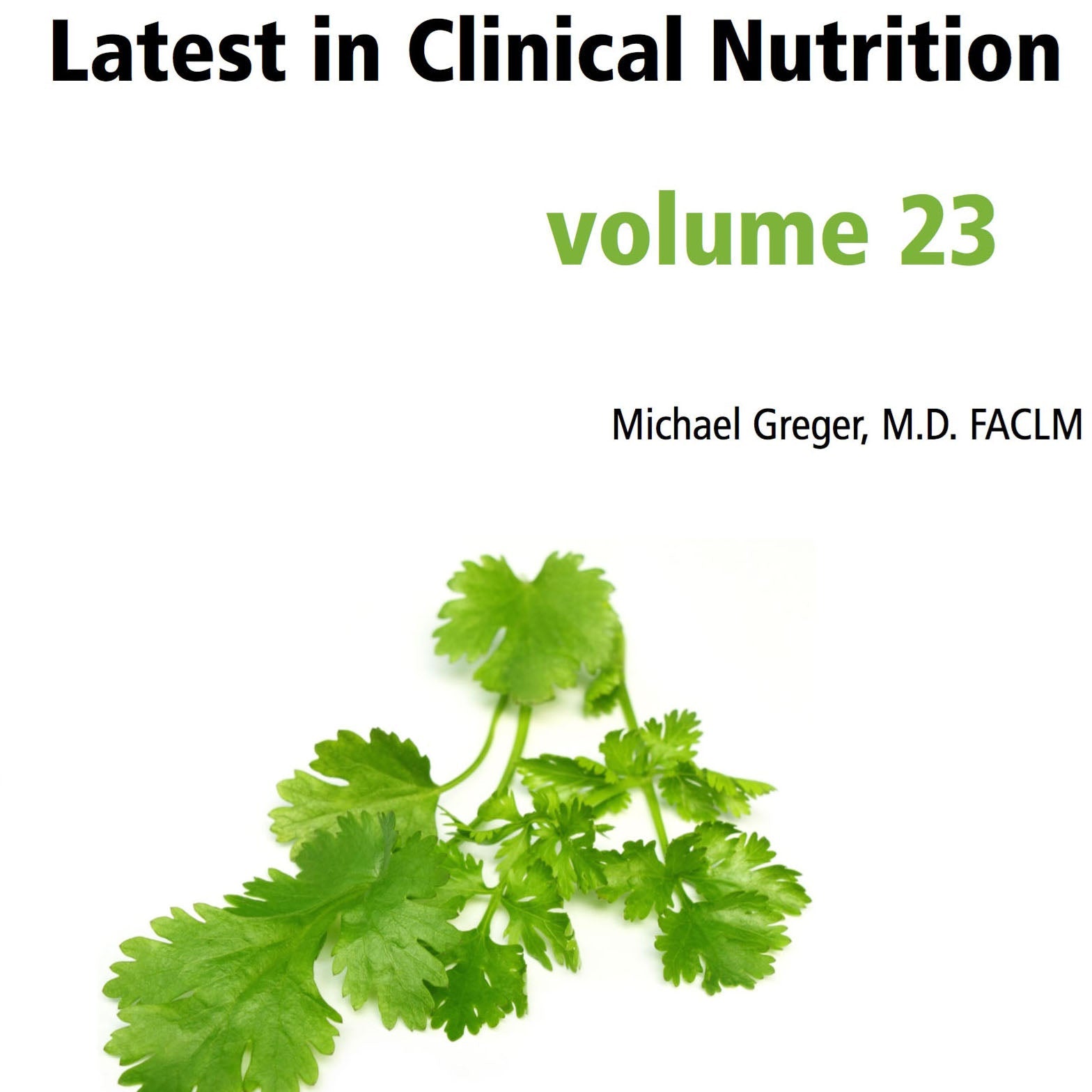 Latest in Clinical Nutrition - Volume 23 [Digital Download] - Vegan America