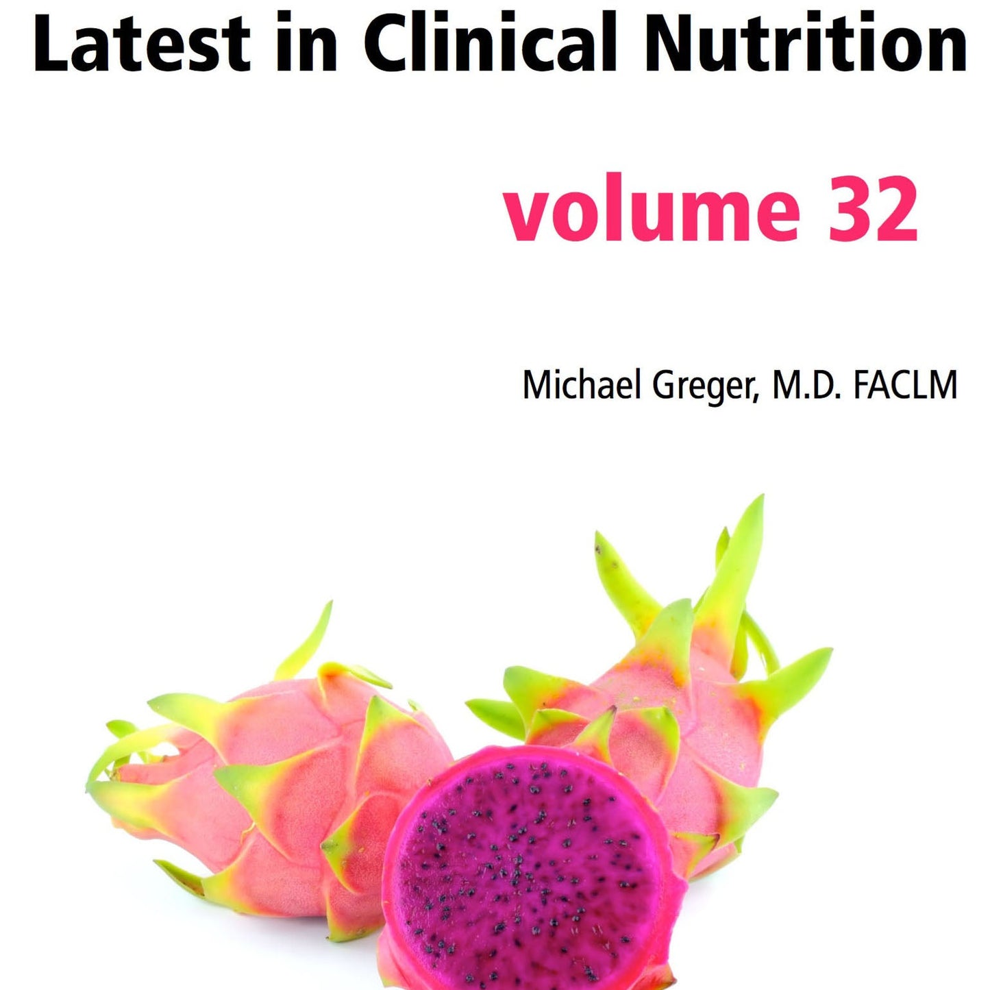 Latest in Clinical Nutrition - Volume 32 [Digital Download] - Vegan America