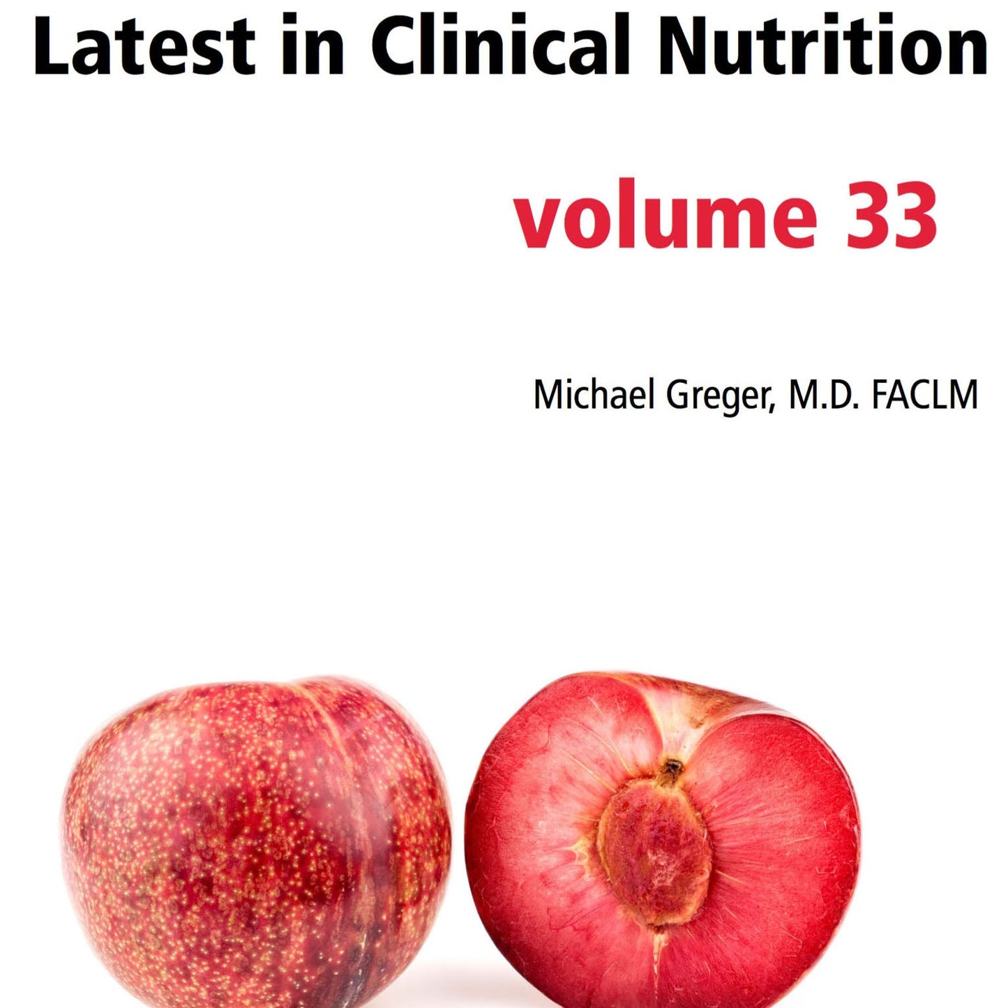Latest in Clinical Nutrition - Volume 33 [Digital Download]
