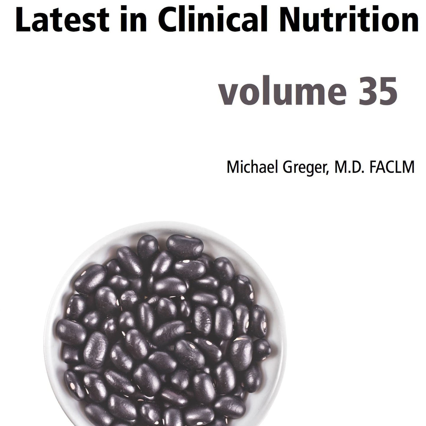 Latest in Clinical Nutrition - Volume 35 [Digital Download]