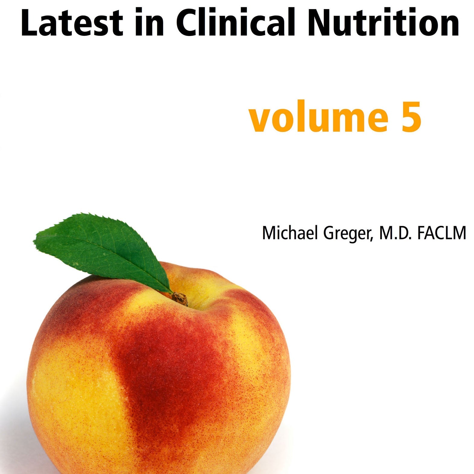 Latest in Clinical Nutrition - Volume 5 [Digital Download] - Vegan America
