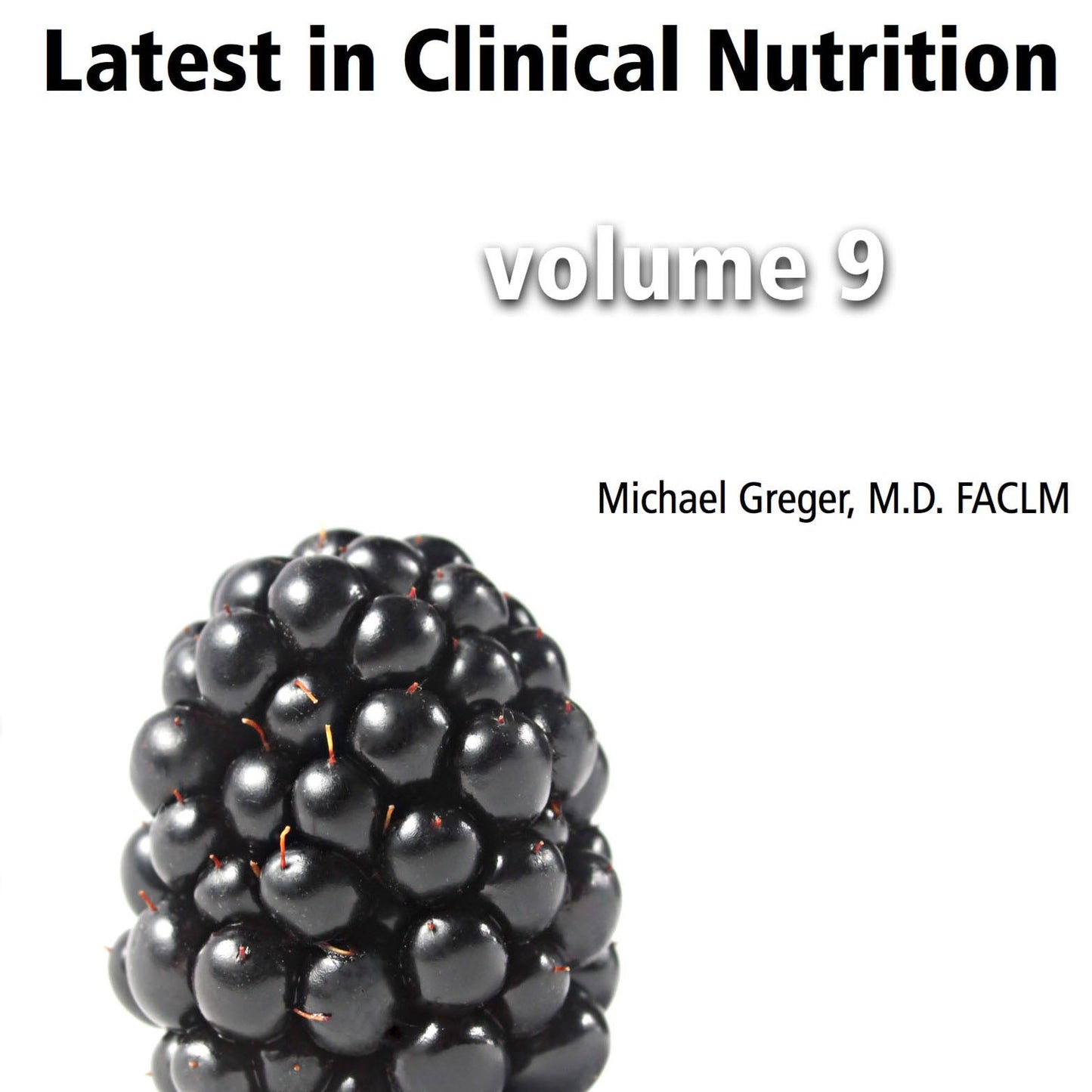 Latest in Clinical Nutrition - Volume 9 [Digital Download] - Vegan America