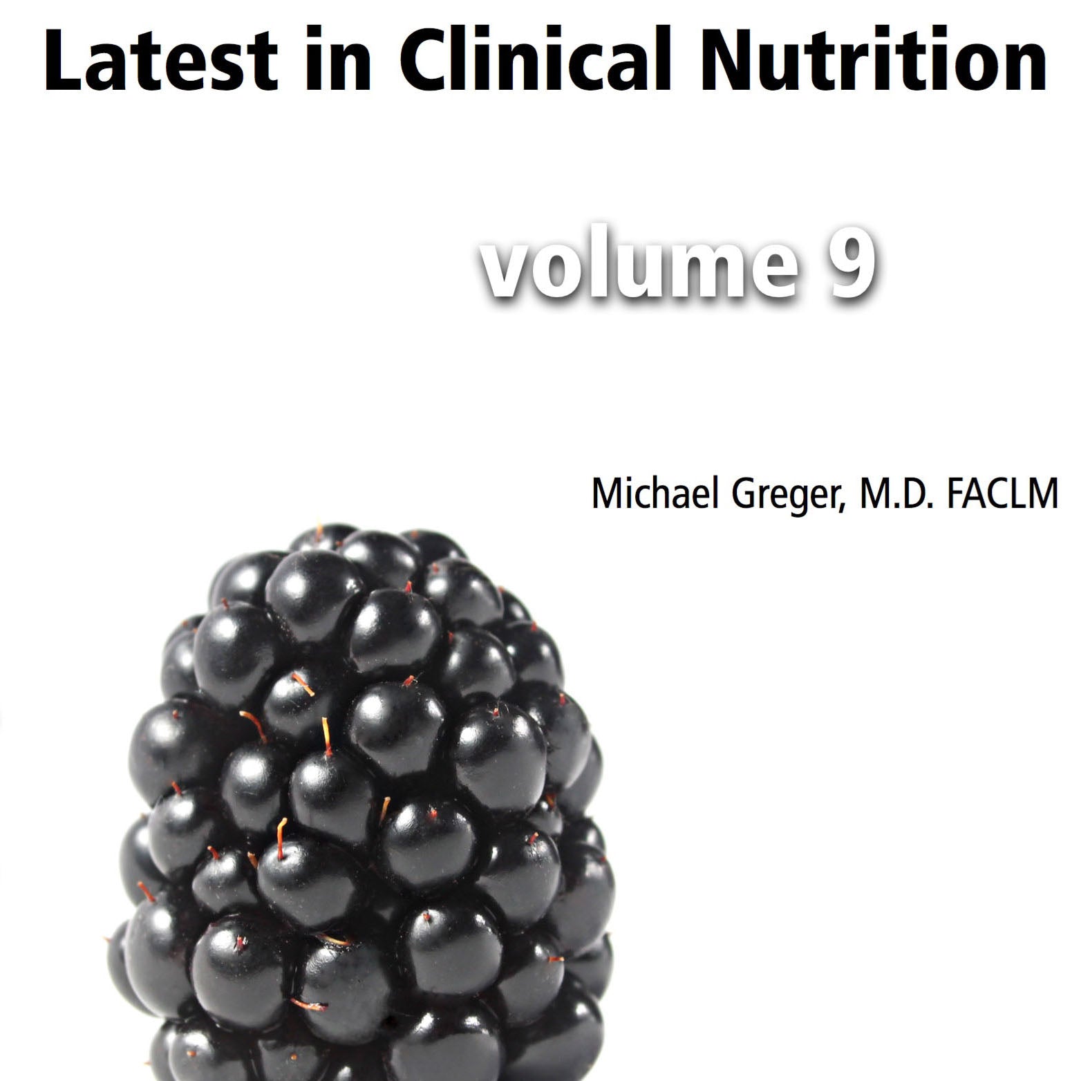 Latest in Clinical Nutrition - Volume 9 [Digital Download] - Vegan America