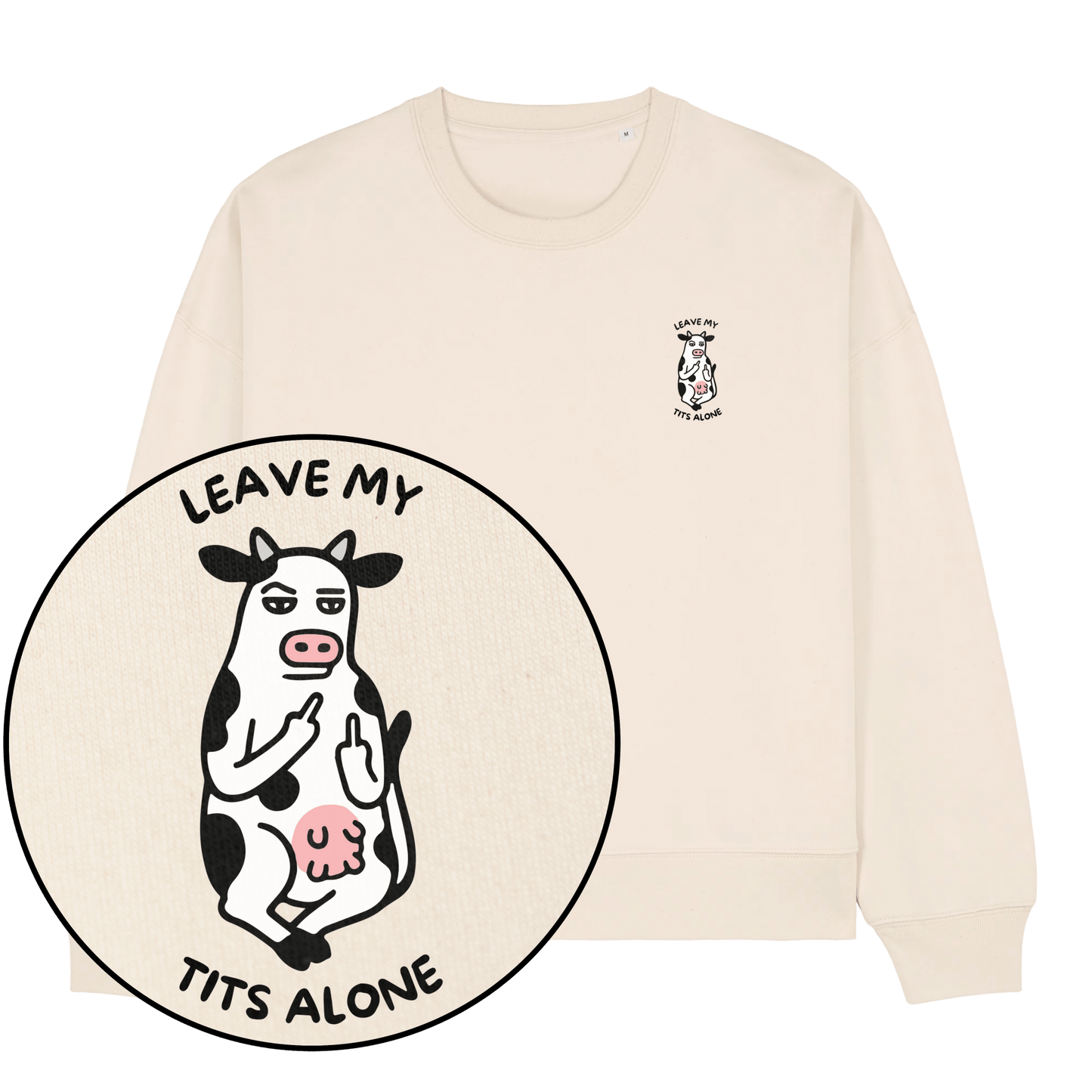 Leave My Tits Alone Women's Sweatshirt - Vegan America
