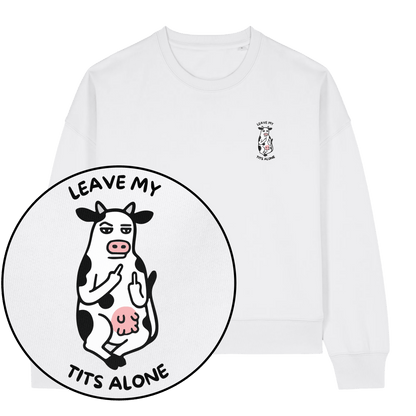 Leave My Tits Alone Women's Sweatshirt - Vegan America