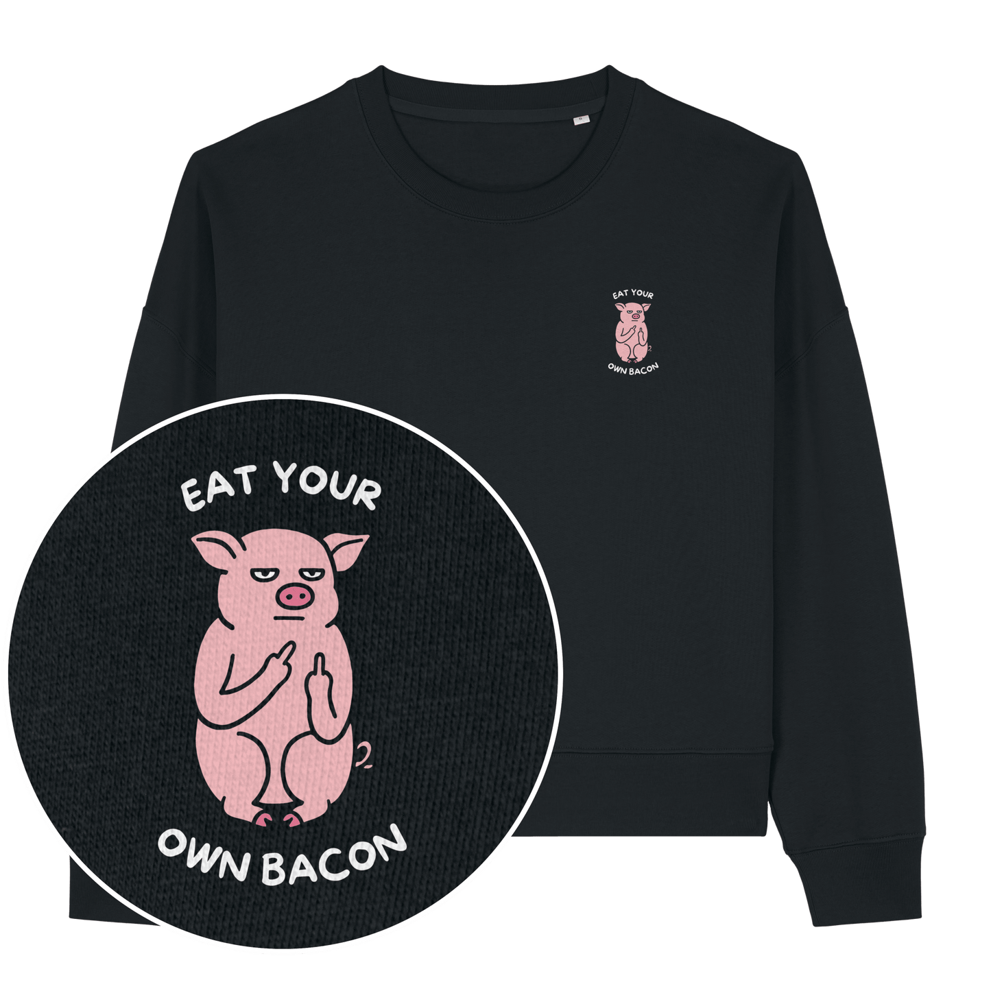 Eat Your Own Bacon Women's Sweatshirt - Vegan America