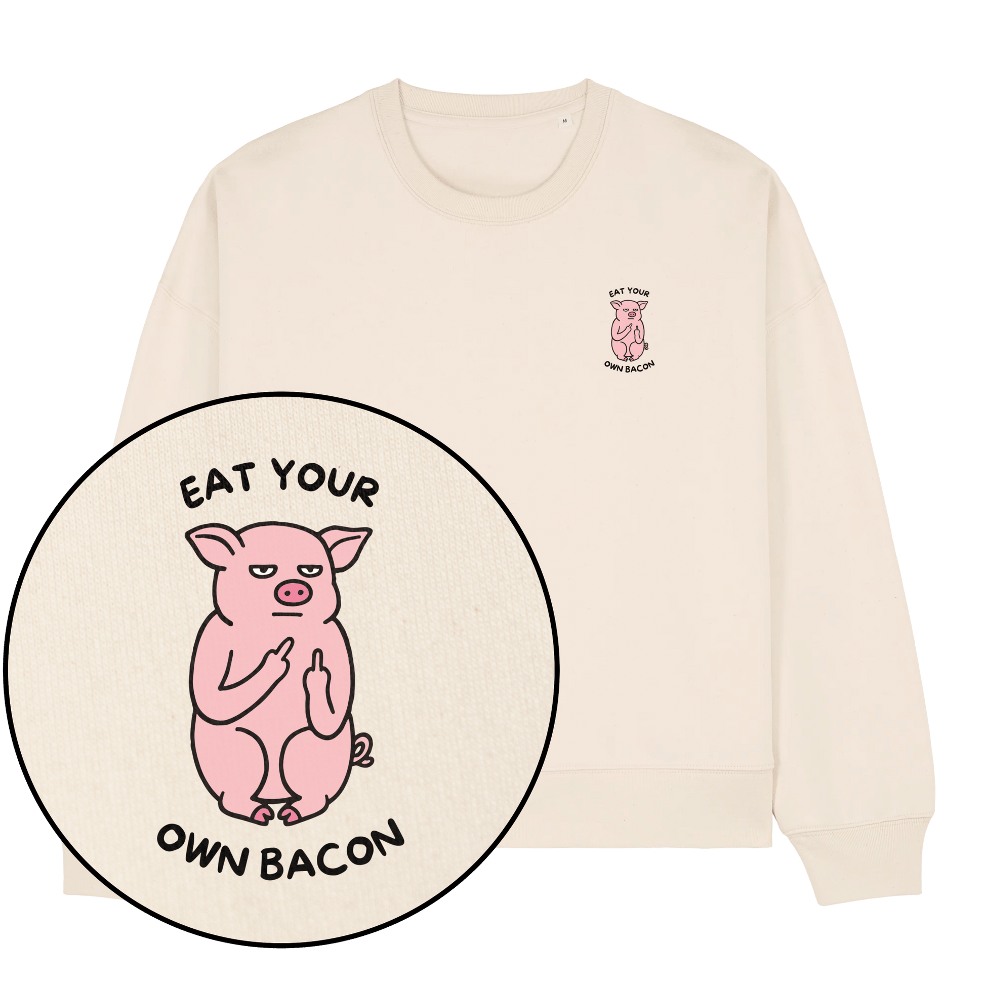 Eat Your Own Bacon Women's Sweatshirt - Vegan America