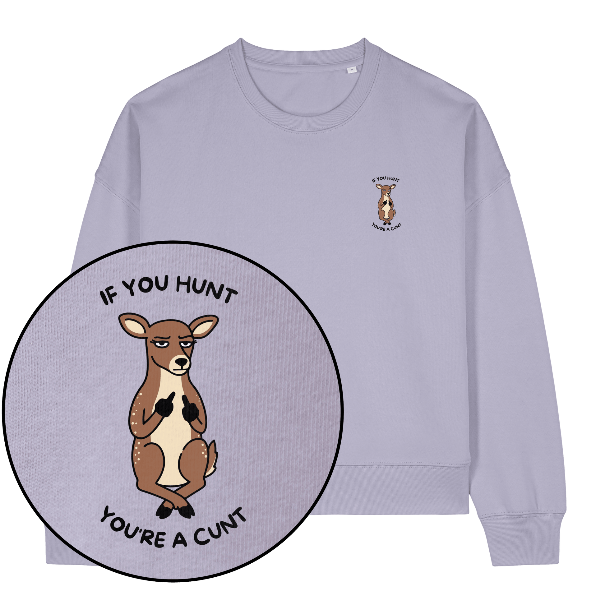 If You Hunt Women's Sweatshirt - Vegan America