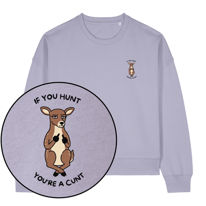 If You Hunt Women's Sweatshirt - Vegan America