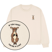 If You Hunt Women's Sweatshirt - Vegan America