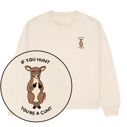 If You Hunt Women's Sweatshirt - Vegan America