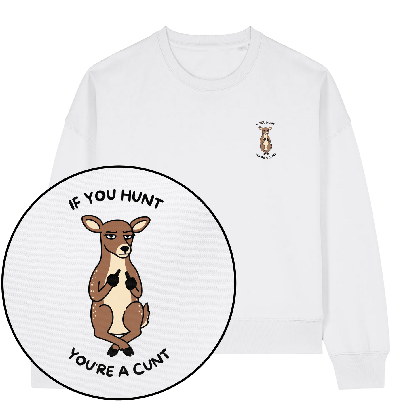If You Hunt Women's Sweatshirt - Vegan America