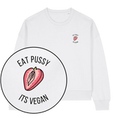 Eat Pussy It's Vegan Women's Sweatshirt - Vegan America