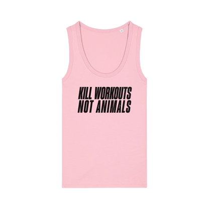 Kill Workouts Not Animals Women's Tank Top