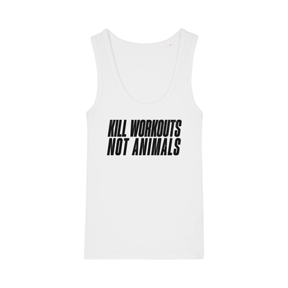 Kill Workouts Not Animals Women's Tank Top