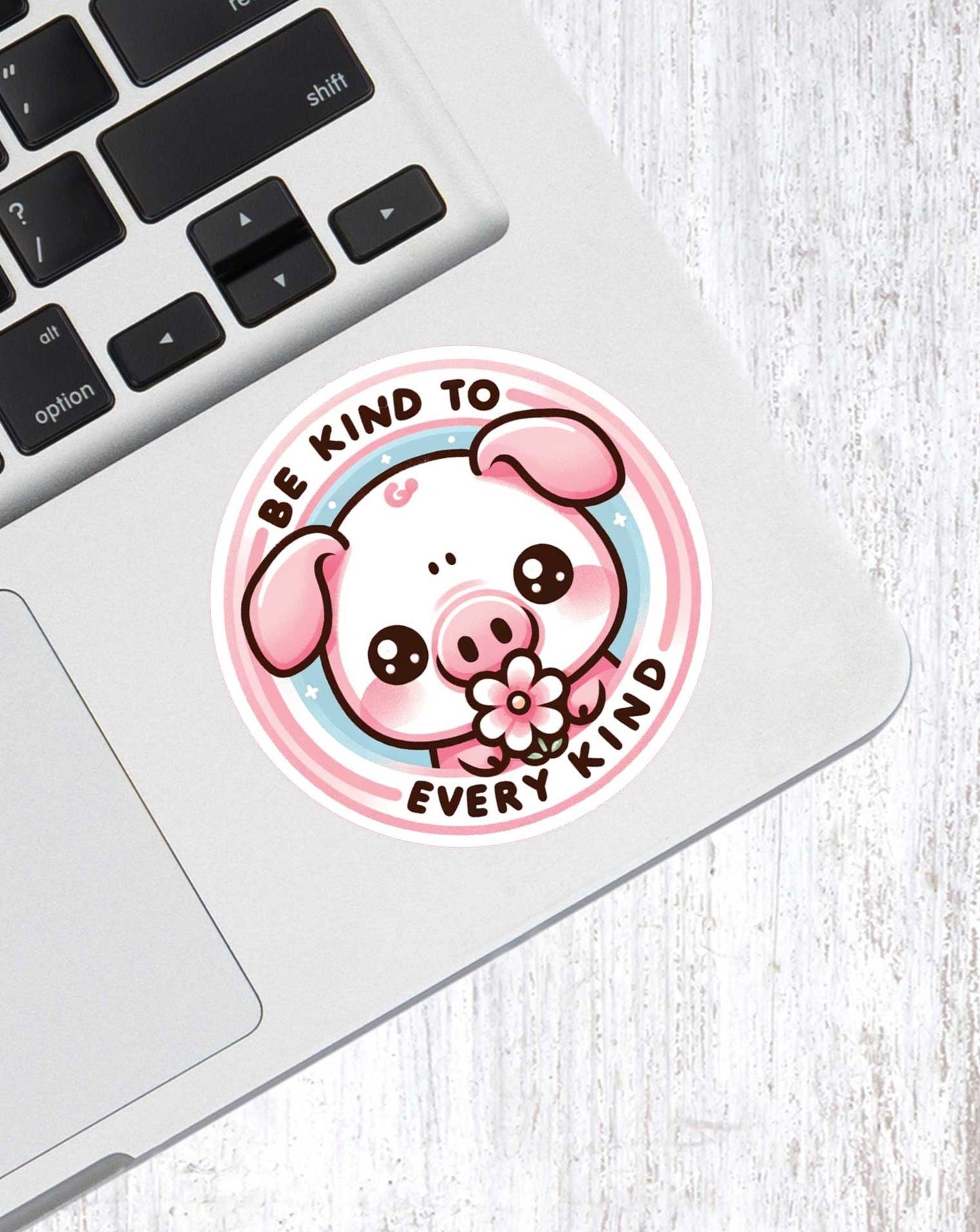 Be Kind To Every Kind Cute