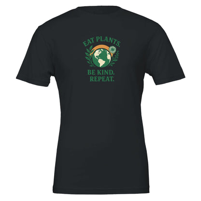 Eat Plants, Be Kind, Repeat - Eco Friendly TShirt - Vegan America