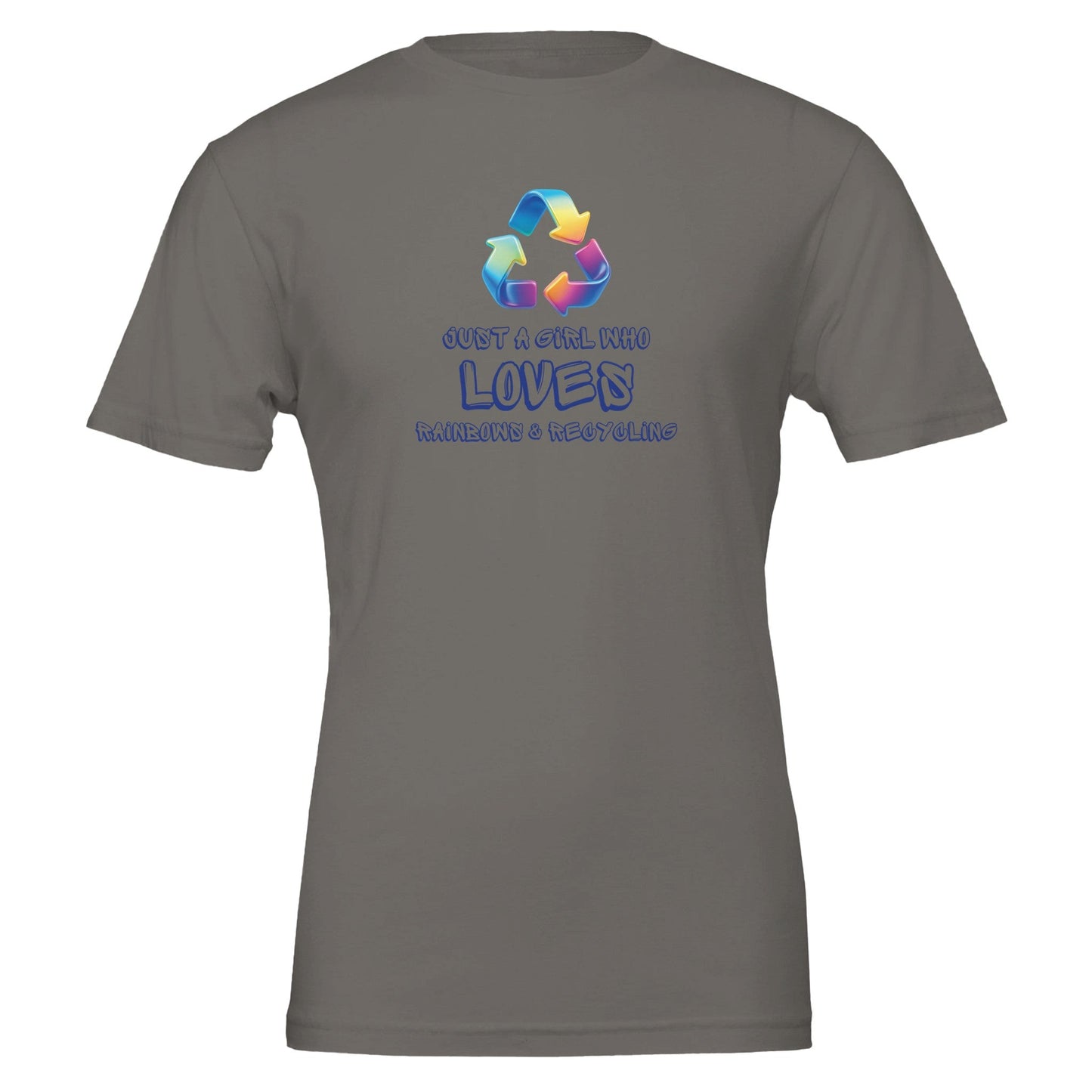 Just a Girl Who Loves Rainbows and Recycling - Eco Friendly TShirt - Vegan America