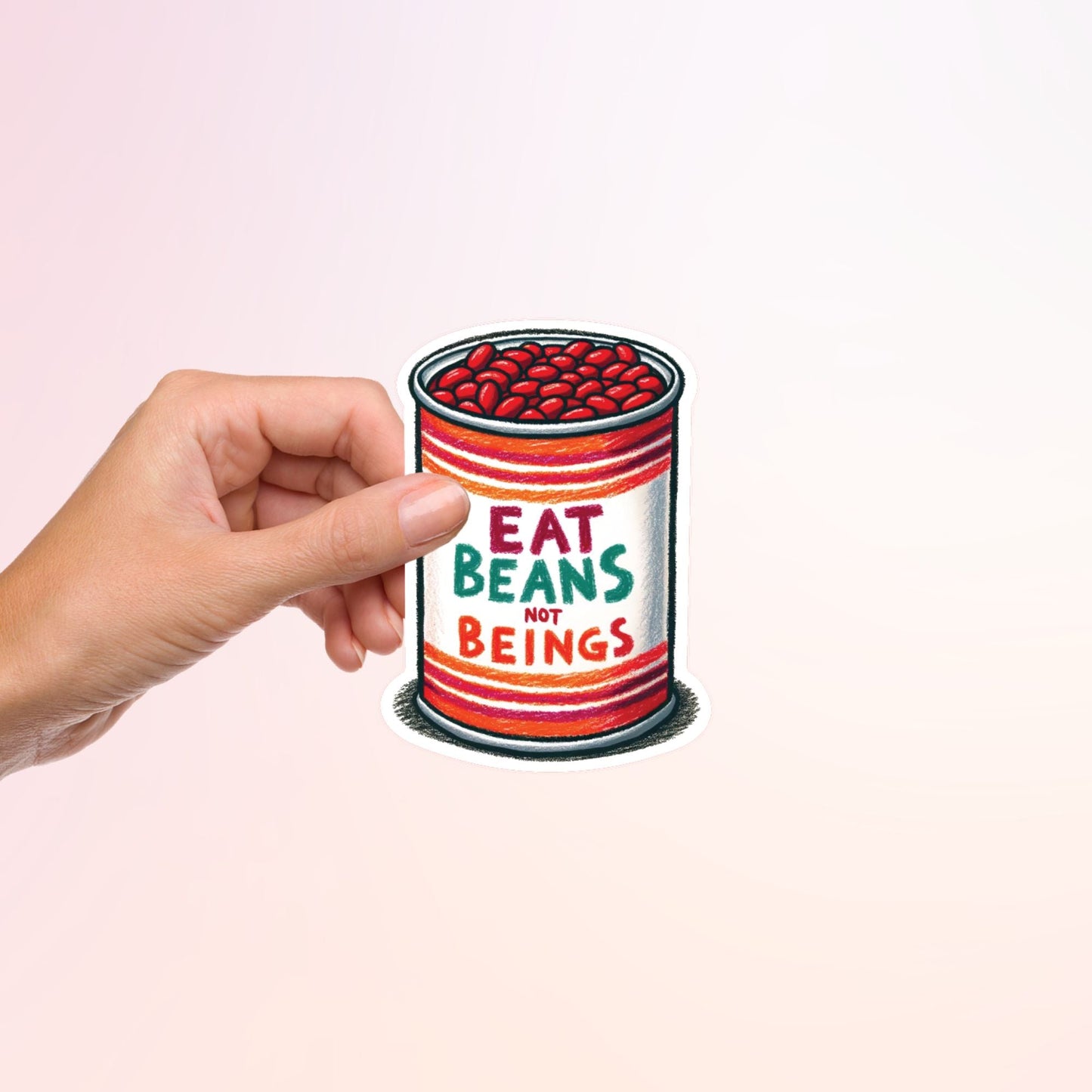 Eat Beans Not Beings