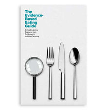 Evidence-Based Eating Guide: A Healthy Living Resource from Dr. Greger & NutritionFacts.org