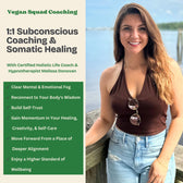 1:1 Subconsious Coaching & Somatic Healing - Vegan America