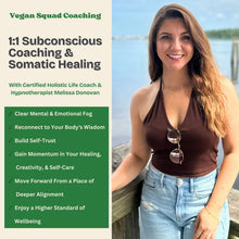 1:1 Subconsious Coaching & Somatic Healing - Vegan America