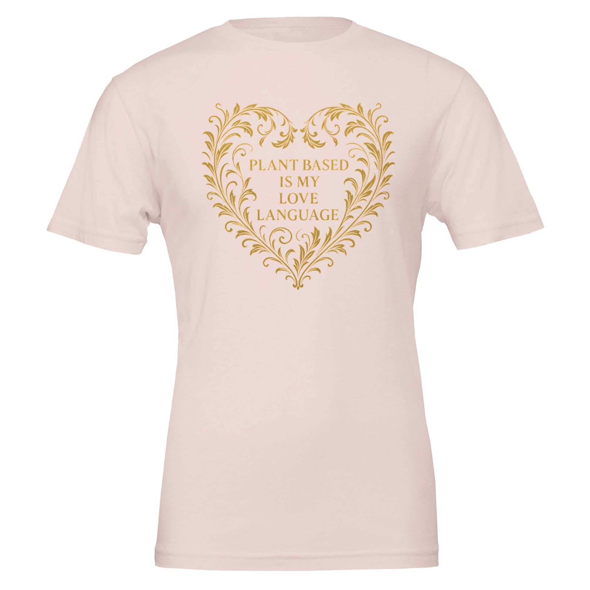 Plant Based Love Funny Vegan Premium Tshirt (Gold) - Vegan America
