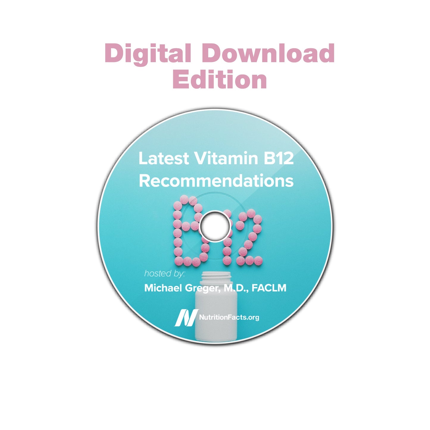 Dr. Greger’s Latest Vitamin B12 Recommendations [Digital Download]