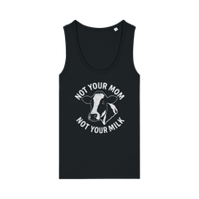 Not Your Mom Not Your Milk Women's Tank Top - Vegan America