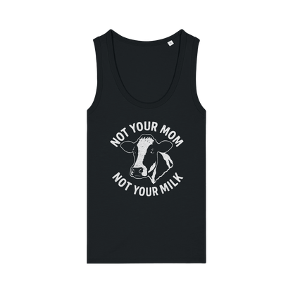 Not Your Mom Not Your Milk Women's Tank Top - Vegan America