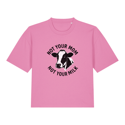 Not Your Mom Not Your Milk Women's Boxy T-Shirt - Vegan America
