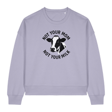 Not Your Mom Not Your Milk Women's Sweatshirt - Vegan America