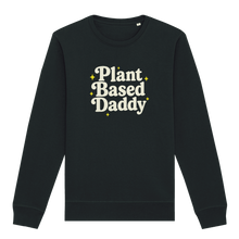 Plant-Based Daddy Sweatshirt - Vegan America