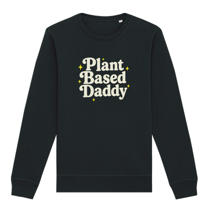 Plant-Based Daddy Sweatshirt