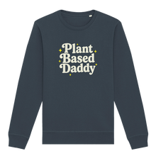 Plant-Based Daddy Sweatshirt - Vegan America