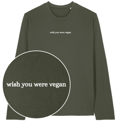 Wish You Were Vegan Long Sleeve T-Shirt