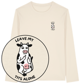 Leave My Tits Alone Long Sleeve T-Shirt