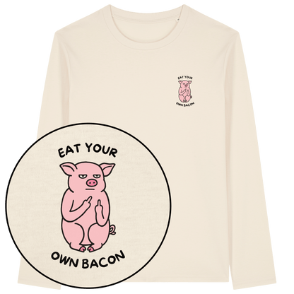 Eat Your Own Bacon Long Sleeve T-Shirt