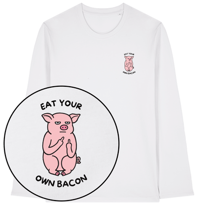 Eat Your Own Bacon Long Sleeve T-Shirt