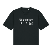 You Wouldn't Eat A Dog Women's Boxy T-Shirt - Vegan America