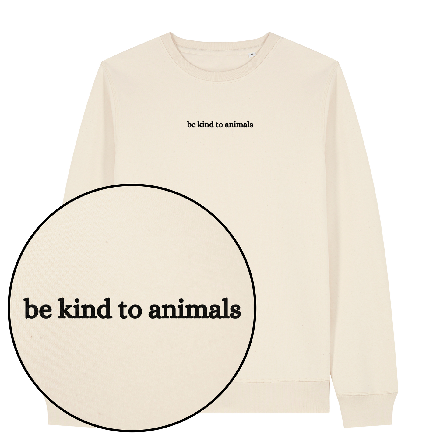 Be Kind To Animals Sweatshirt