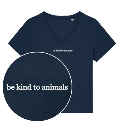 Be Kind To Animals Women's V Neck T-Shirt
