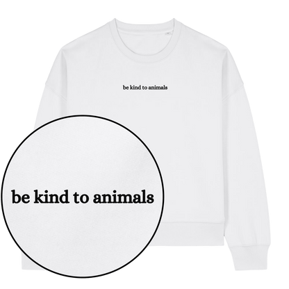 Be Kind To Animals Women's Sweatshirt - Vegan America